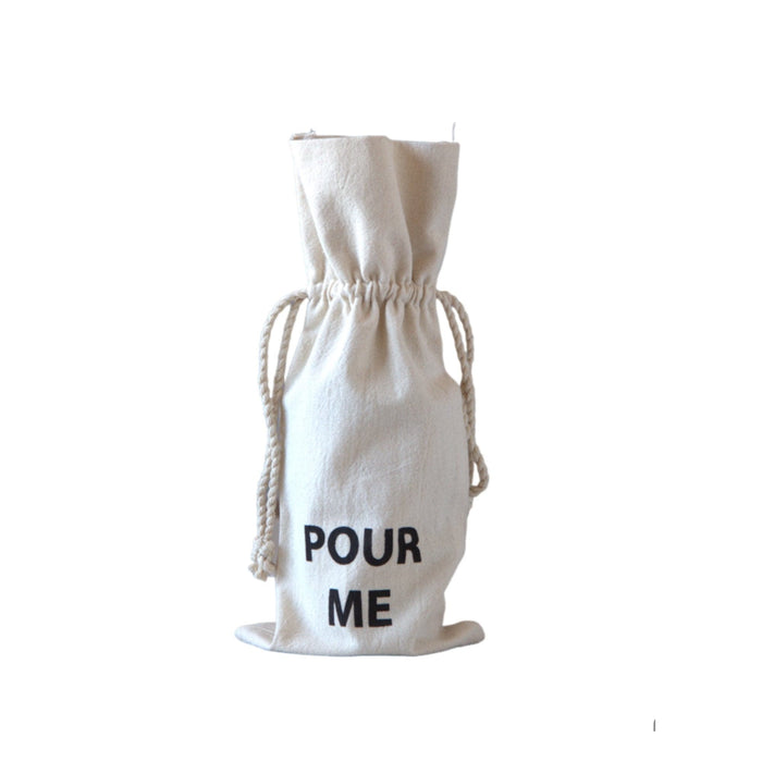 Cotton Wine Bag with Saying Pour Me - Bratton's Uniques & Antiques